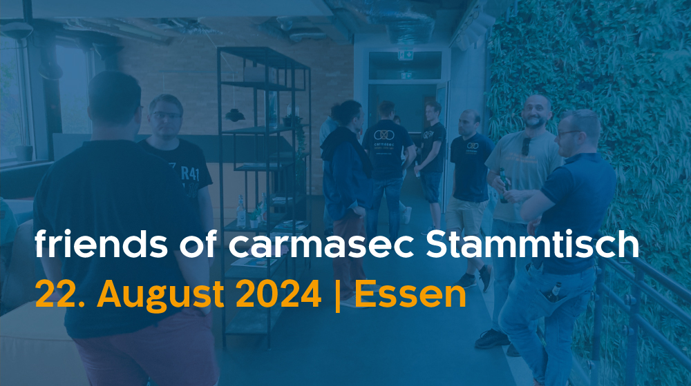 friends of carmasec Stammtisch am 22.08.2024 in Essen