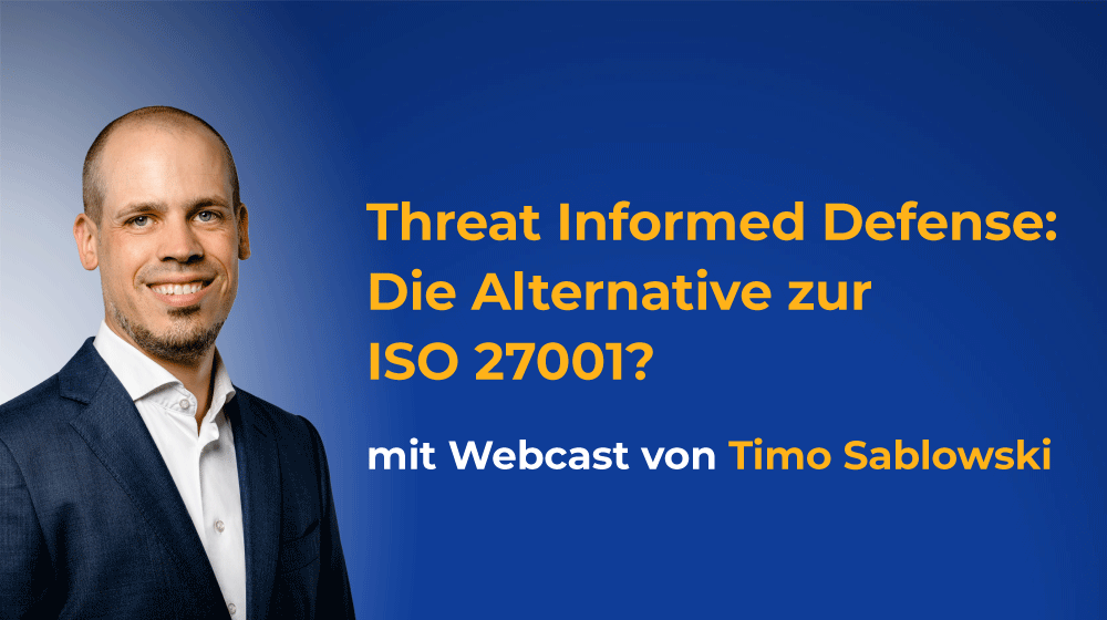 Threat Informed Defense: Die Alternative zur ISO 27001?